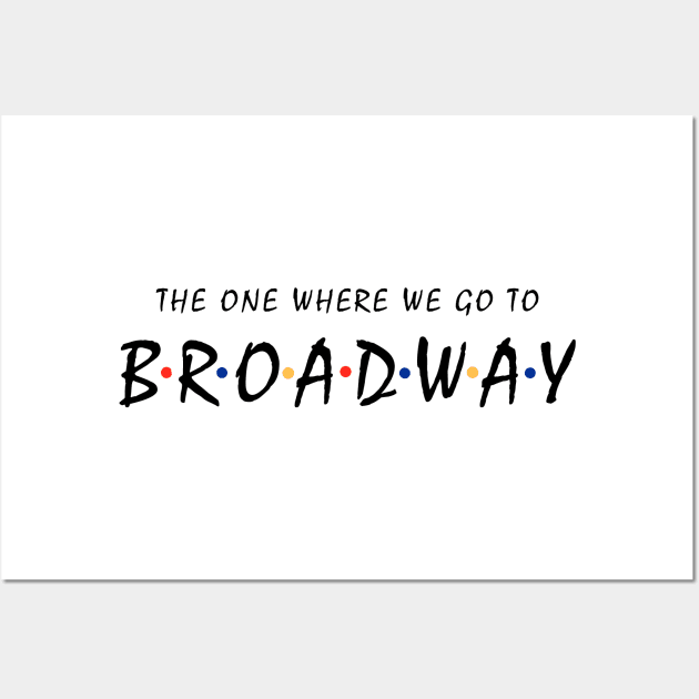 Broadway Lover Gift Wall Art by KsuAnn